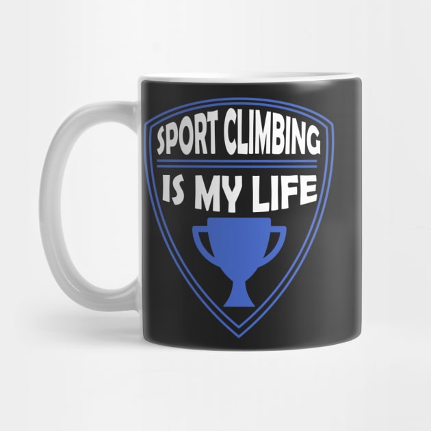 Sport Climbing is my Life Gift by woormle